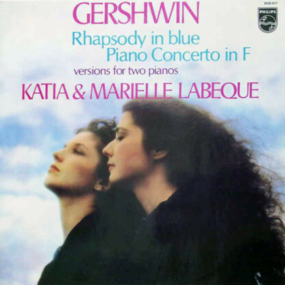 Gershwin* – Katia & Marielle Labeque* - Rhapsody In Blue • Piano Concerto In F (Versions For Two Pianos) (LP, Album)