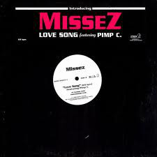 Missez Featuring Pimp C.* - Love Song (12", Single, Promo)