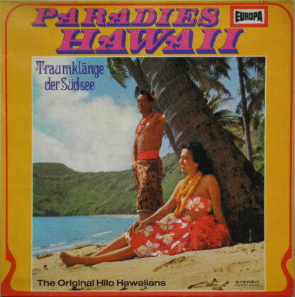 The Original Hilo Hawaiians - Paradies Hawaii (Traumklänge Der Südsee) (LP, Album)