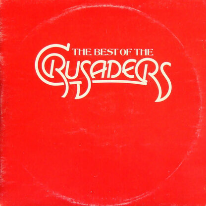 The Crusaders - The Best Of The Crusaders (2xLP, Comp)