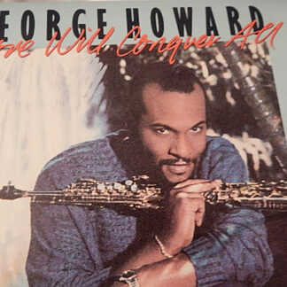 George Howard - Love Will Conquer All (12")