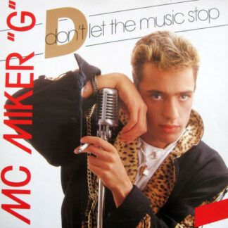 MC Miker "G"* - Don't Let The Music Stop (12")