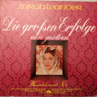Zarah Leander - Die Großen Erfolge Von Gestern - Wunschkonzert Nr. 1 (LP, Comp)