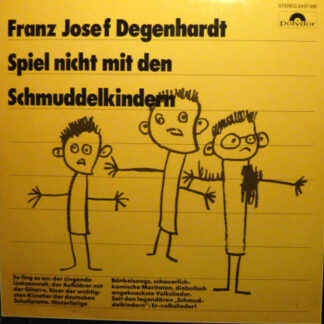 Franz Josef Degenhardt - Spiel Nicht Mit Den Schmuddelkindern (LP, Album, RE)