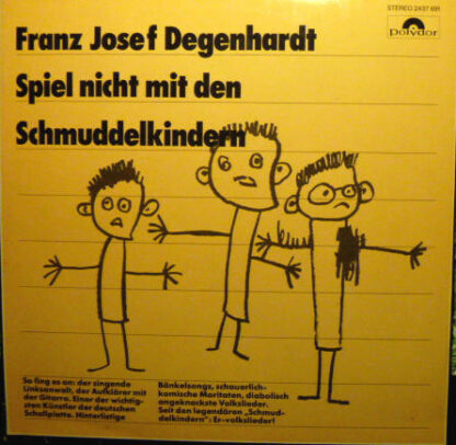 Franz Josef Degenhardt - Spiel Nicht Mit Den Schmuddelkindern (LP, Album, RE)