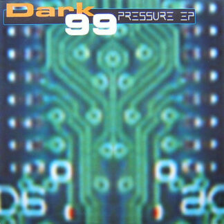 Dark 99 - Pressure EP (12", EP)