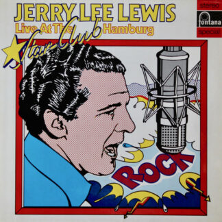 Jerry Lee Lewis & The Nashville Teens - Live At The Star-Club Hamburg (LP, Album, RE)