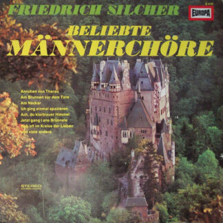 Friedrich Silcher - Beliebte Männerchöre (LP, Album)