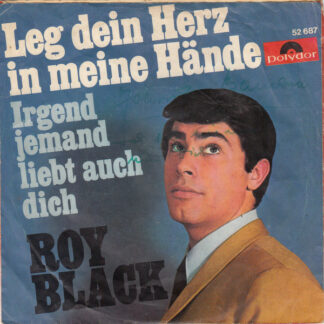 Roy Black - Leg Dein Herz In Meine Hände (7", Single, Mono)