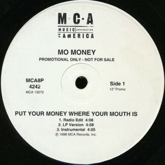 Mo' Money - Put Your Money Where Your Mouth Is / Dedication (12", Promo)