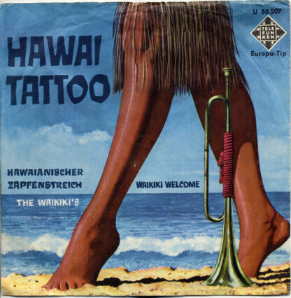 The Waikiki's - Waikiki Welcome / Hawaii Tattoo (7", Single, Mono)