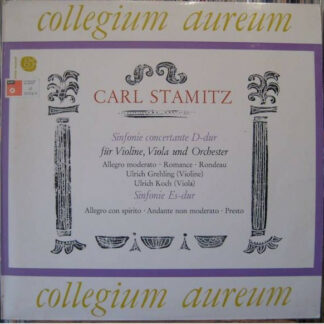 Carl Stamitz - Collegium Aureum, Rolf Reinhardt - Sinfonia Concertante D-dur / Sinfonie Es-dur (LP)