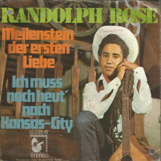 Randolph Rose - Meilenstein Der Ersten Liebe (7", Single)