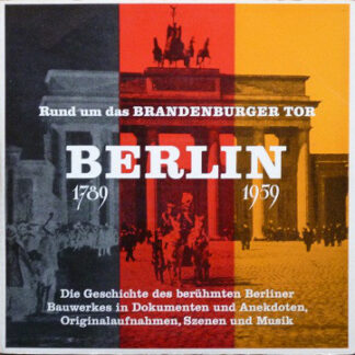 Various - Rund Um Das Brandenburger Tor • Berlin 1789-1959 (2xLP)