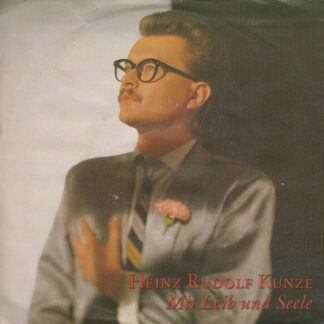 Heinz Rudolf Kunze - Mit Leib Und Seele (7", Single)