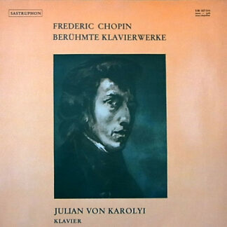 Frédéric Chopin - Julian Von Karolyi - Berühmte Klavierwerke (LP, Comp)