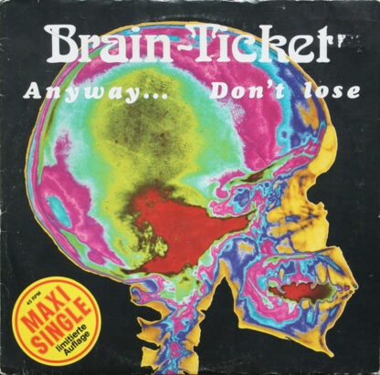 Brain-Ticket - Anyway... / Don't Lose (12", Maxi, Ltd)