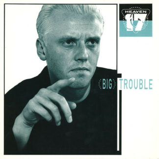 Heaven 17 - (Big) Trouble (12", Single)