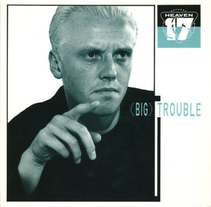 Heaven 17 - (Big) Trouble (12", Single)