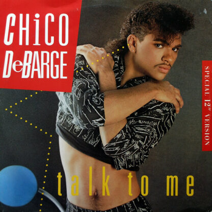 Chico DeBarge - Talk To Me (12")