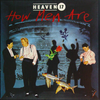 Heaven 17 - How Men Are (LP, Album)