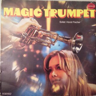 Horst Fischer - Magic Trumpet (LP)