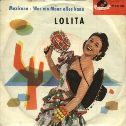 Lolita (3) - Mexicano / Was Ein Mann Alles Kann (7", Single, Mono)