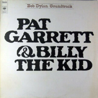 Bob Dylan - Pat Garrett & Billy The Kid - Original Soundtrack Recording (LP, Album, RE)