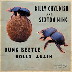 Billy Chyldish And Sexton Ming* - Dung Beetle Rolls Again (LP, Album)
