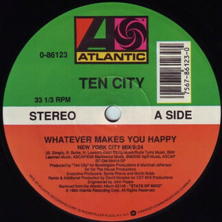 Ten City - Whatever Makes You Happy (12")