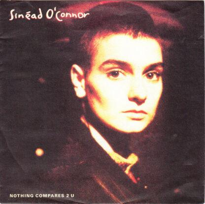 Sinéad O'Connor - Nothing Compares 2 U (7", Single, Pap)