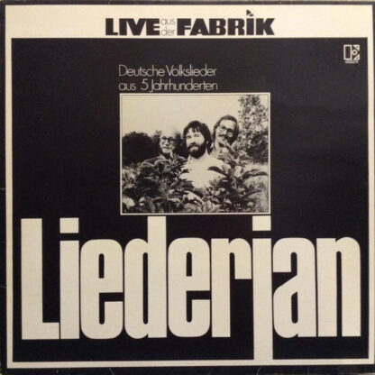 Liederjan - Live Aus Der Fabrik (Deutsche Volkslieder Aus 5 Jahrhunderten) (LP, Album, RE)