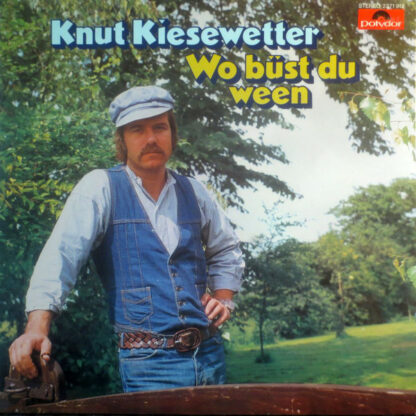 Knut Kiesewetter - Wo Büst Du Ween (LP, Album)