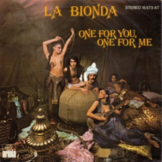 La Bionda - One For You, One For Me (7", Single)