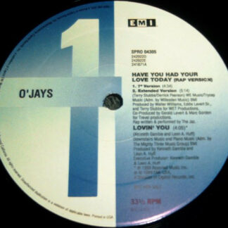 O'Jays* - Have You Had Your Love Today (12", Promo)