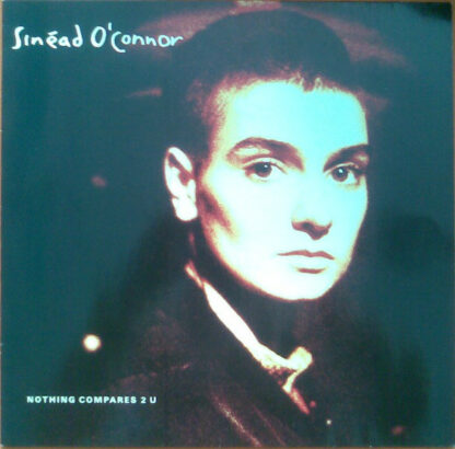 Sinéad O'Connor - Nothing Compares 2 U (12", Maxi)