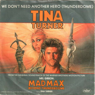 Tina Turner - We Don't Need Another Hero (Thunderdome) (7", Single) Tina Turner - We Don't Need Another Hero (Thunderdome) (7", Single)