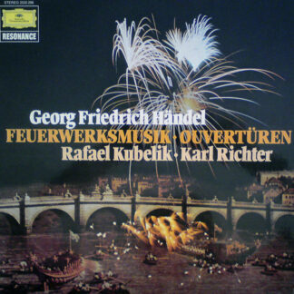 Georg Friedrich Händel / Rafael Kubelik • Karl Richter - Feuerwerksmusik • Ouvertüren (LP, Comp)