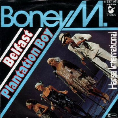 Boney M. - Belfast / Plantation Boy (7", Single)