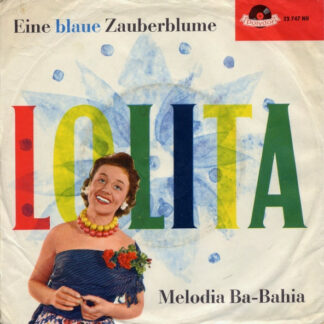 Lolita (3) - Eine Blaue Zauberblume (7", Single, Mono)