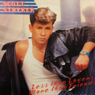 Scott Stryker - Less Than Lovers, More Than Friends (12", Maxi)