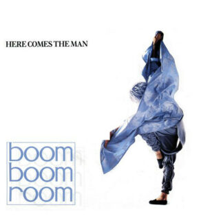 Boom Boom Room - Here Comes The Man (7", Single)