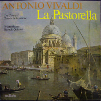 Antonio Vivaldi, Winterthurer Barock-Quintett - La Pastorella (LP)
