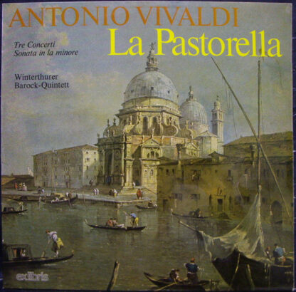 Antonio Vivaldi, Winterthurer Barock-Quintett - La Pastorella (LP)