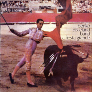 Benkó Dixieland Band - La Fiesta Grande (LP, Album)