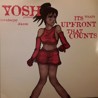Yosh Presents Lovedeejay Akemi - It's What's Upfront That Counts (12", Single)