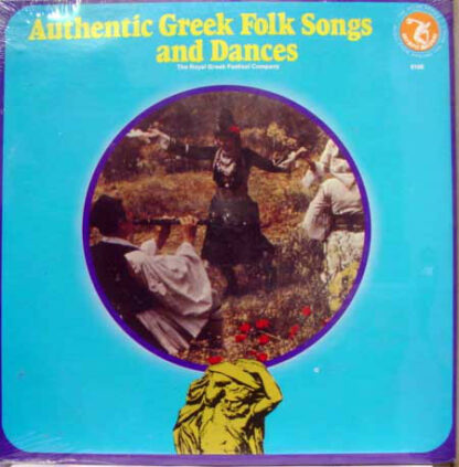 The Royal Greek Festival Company - Authentic Greek Folk Songs And Dances (LP)