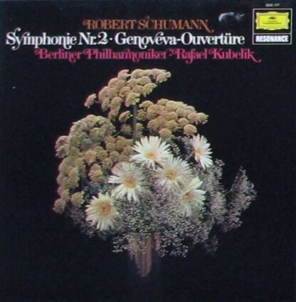 Schumann* · Berliner Philharmoniker, Rafael Kubelik - Symphonien Nr.2 / Genoveva Overture (LP, Album, RE)