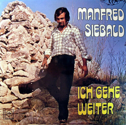 Manfred Siebald - Ich Gehe Weiter (LP, Album, Gat)