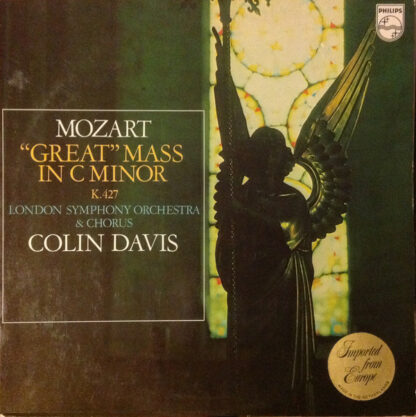Mozart* - London Symphony Orchestra* & London Symphony Chorus, Colin Davis* - "Great" Mass In C Minor K. 427 (LP)
